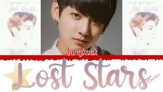 ⭐️ BTS (방탄소년단) [Jungkook] - Lost Stars (cover) [Color Coded Lyrics Eng|Esp] ⭐️