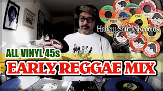 【45s MIX】レゲエ/スカ/ロックステディ (SKA, Rock Steady, Early Reggae)All vinyl provided by Harlem Shuffle Records