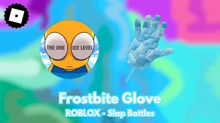How to get the FROSTBITE GLOVE + 'Ice Essence' BADGE in Slap Battles - ROBLOX (TUTORIAL)