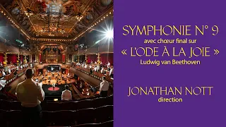 OSR - Beethoven | Symphonie N°9 avec chœur final sur « L’Ode à la joie » | Jonathan Nott