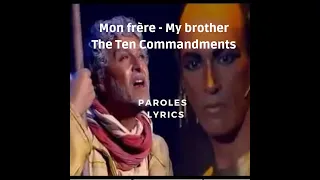 Mon frère- My brother Les 10 commandements- Paroles sous-titres français Lyrics subtitles in English