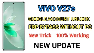 Vivo V27e FRP Bypass Android 13 Google Account Unlock | Factory Hard Reset New Update Without PC