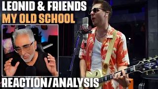 "My Old School" (Steely Dan Cover) by Leonid & Friends, Reaction/Analysis by Musician/Producer