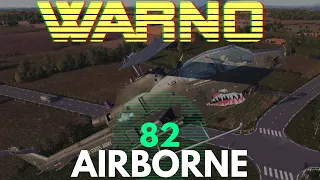 82nd Airborne At Work - WARNO