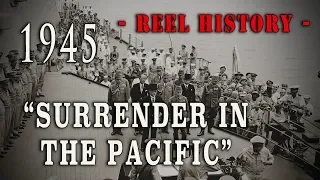 WW2 75th Anniv. of Iwo Jima - "Surender in the Pacific 1945" REEL History