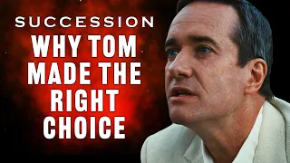 Succession Season 3 - Why Tom Made The Right Choice