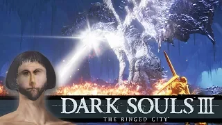 THE BOSS THAT BROKE BOTH OF US | Dark Souls 3 The Ringed City DLC Gameplay Part 10