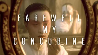 A Tribute To Farewell My Concubine