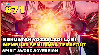 YOZAI JADI REBUTAN TIM LAIN ‼️🔥 -  DONGHUA SPIRIT SWORD SOVEREIGN SEASON 4 PART 71