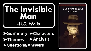 The Invisible Man by H.G. Wells Summary, Analysis, Characters, Themes & Question Answers