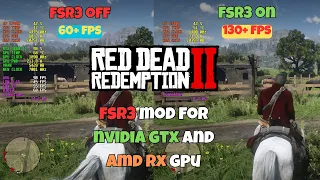 How to install FSR3 Mod RDR 2 GTX/AMD GPU +Mod +Link +FPS Test Boost