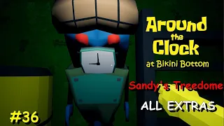 Around the Clock at Bikini Bottom #36 Sandy's Treedome ALL EXTRAS