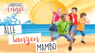 Alle tanzen Mambo | Kindertanz | Kindertanzlieder | Bewegungslieder | Minidisco | GroßstadtEngel