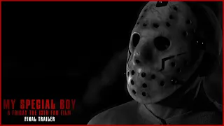 MY SPECIAL BOY: A FRIDAY THE 13TH FAN FILM | Final Trailer