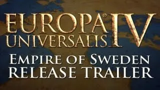 Europa Universalis IV - Empire of Sweden Release Trailer
