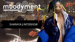 #SharayaJ FULL Interview at Mbodyment Underground Radio - X360 FM