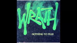 Wrath - Nothing to Fear (Full Album)