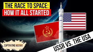 How the Space Race between the US and USSR Started