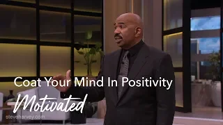 Coat Your Mind In Positive Thinking | Motivated