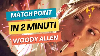 Match Point in 2 Minuti - Analisi del Film