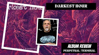 Darkest Hour - Perpetual | Terminal (Album Review)