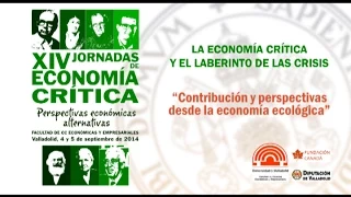 "PERSPECTIVAS DESDE LA ECONOMÍA ECOLÓGICA" Jordi Roca