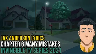 Jax Anderson - Chapter 6 Many Mistakes (INVINCIBLE 2021) lyrics HQ