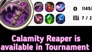 Calamity Reaper Is available in tournament ??
