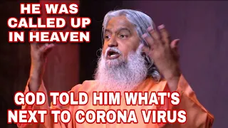 SADHU SUNDAR SELVARAJ WAS CALLED UP IN HEAVEN | GOD TOLD HIM WHAT'S NEXT TO CORONA VIRUS