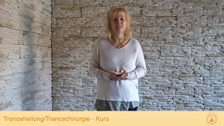 Trance Chirugie/Heilung - Ausbildung bei Sonja Offenbacher