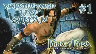 Prince of Persia: The Sands of Time прохождение игры - СУББОТНЯЯ НОСТАЛЬГИЯ #1 (LIVE)