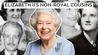 Queen Elizabeth II's Non-Royal Cousins