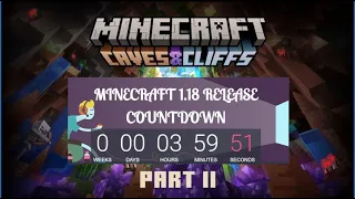 🔴MINECRAFT 1.18 LIVE COUNTDOWN Caves & Cliffs Part II RELEASE UPDATE | PLEASE LIKE AND SUBSCRIBE