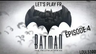 " LES ENFANTS D'ARKHAM " Let's play fr #4 BATMAN loul5100 #letsplayfr #batman #telltale