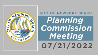 Newport Beach Planning Commission Meeting: July 21, 2022