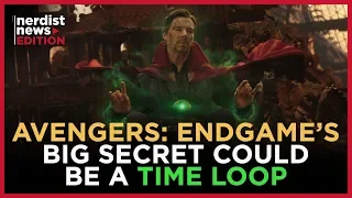 Is a Time Loop the Key to Avengers: Endgame? (Nerdist News Edition)