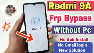 Redmi 9A frp Bypass Without PCB (Miui 12.5) frp Bypass Google Account Remove | Redmi 9