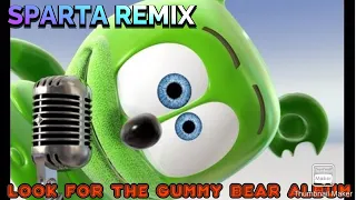 “Look For The Gummy Bear Album!” - Sparta  Remix - 2020