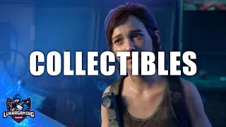 The Last of Us Part 1 Collectibles - 255 All In One Guide