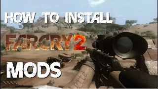 How to install Far Cry 2 mods (manually)