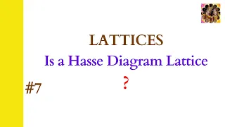7. Lattice in Discrete Mathematics |Determine Lattice from Hasse Diagram #Lattices #LatticeExamples