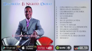 Dagoberto "El Negrito" Osorio - Con Cristo La Vida Cambia [Disco Completo]