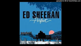 Ed Sheeran - Perfect (EQd n Slowed)