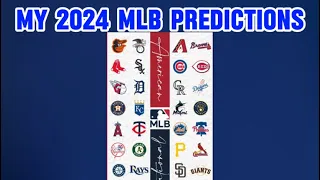 My MLB 2024 Predictions