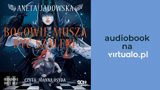 Bogowie muszą być szaleni. Aneta Jadowska. Audiobook PL