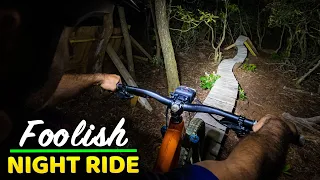 Riding Berm Peak at Night was more difficult and foolish than I thought
