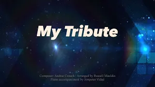 MY TRIBUTE, piano accompaniment by Jewpeter Vidad, please subscribe