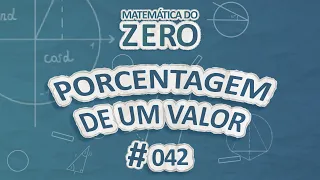 Matemática do Zero | Porcentagem de um valor - Brasil Escola