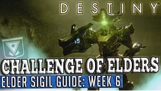 Destiny | How To Complete Challenge of Elders: Week 6 Elders Sigil Guide!