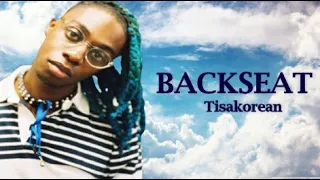 BACKSEAT -  Tisakorean (Lyrics)